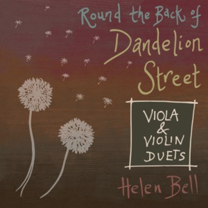 MRound the Back of Dandelion Street - Viola and Violin Duets Round the Back of Dandelion Street - Viola and Violin Duets
